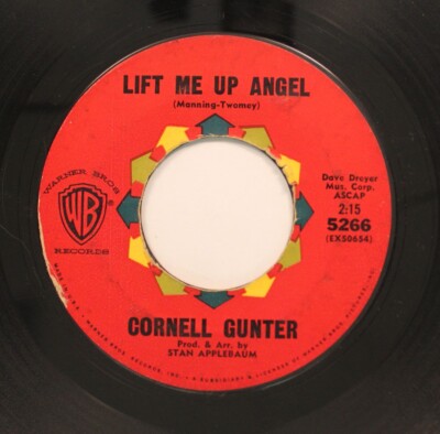 Cornell Gunter - 45 - Lift Me Up Angel / Rope Of Sand On Warner Bros Records