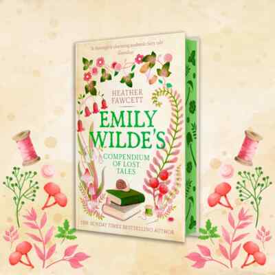 SIGNIERT Fairyloot Emily Wildes Kompendium verlorener Geschichten von Heather Fawcett