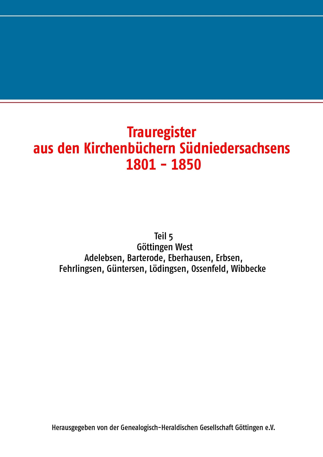Trauregister Aus Den Kirchenbüchern Südniedersachsens 1801-1850 | Buch