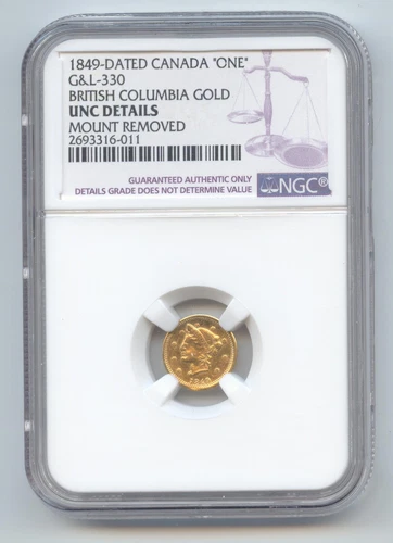 Canada, British Columbia Gold, 1849 ONE, G&L-330, NGC Uncirculated Details