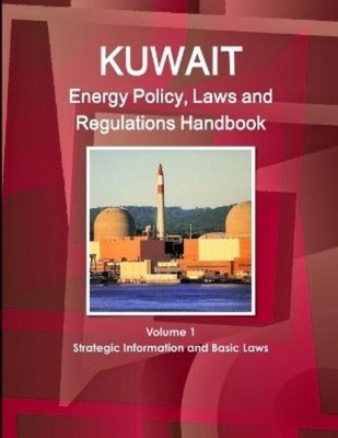 Inc IBP Kuwait Energy Policy, Laws and Regulations Handb (Paperback) (UK IMPORT)