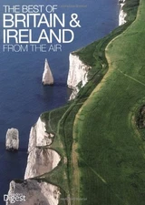 The Best of Britain from the Air: An Amazing Aerial Atlas of Gre