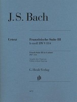 Johann Sebastian Bach - FranzöSische Suite Iii H-Moll Bwv 814 Ullrich Schei ...