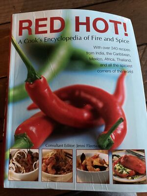 Red Hot! A Cook's Encyclopedia of Fire and Spice by Jenni Fleetwood (2004,...
