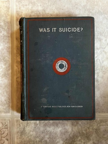 WAS IT SUICIDE? 1897 Ella Wheeler Wilcox