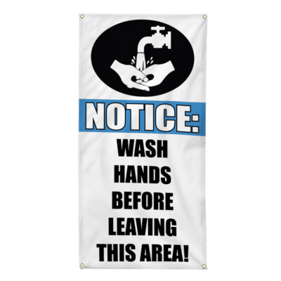 Vertical Vinyl Banner Multiple Sizes Notice Wash Hands Before Leaving Safety