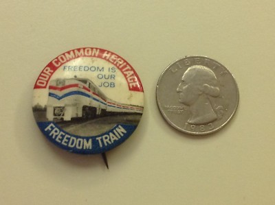 Freedom Train Our Common Heritage Pinback Button