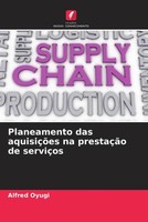 Alfred Oyugi | Planeamento Das AquisiçõEs Na PrestaçãO De ServiçOs | Taschenbuch