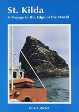 St. Kilda: A Voyage to the Edge of the World-W. R. Mitchell