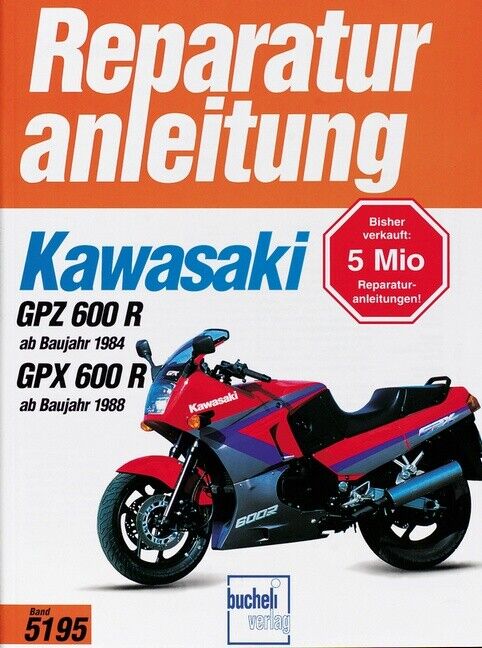 Thumbnail - Kawasaki Gpz 600 R (84>) Gpx 600r (88>) Reparaturanleitung Bucheli