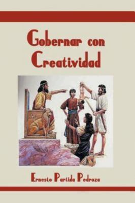 Gobernar Con Creatividad, Paperback by Partida Pedroza, Ernesto, Brand New, F...