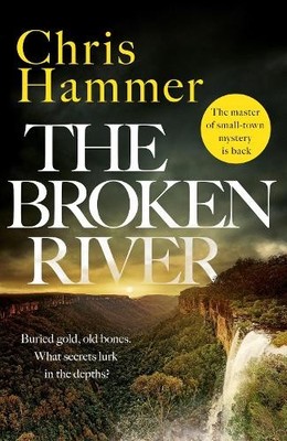 The Broken River: the page-turning new mystery from... by Hammer, Chris Hardback