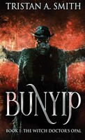 Tristan A. Smith | The Witch Doctor's Opal | Buch | Englisch (2021) | Bunyip