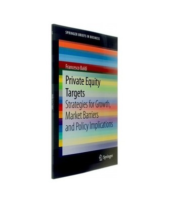 Private Equity Targets: Strategies for Growth, Market Barriers and Policy Implic