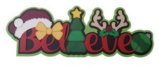 "BELIEVE" premade paper piecing scrapbook die cut embellishment