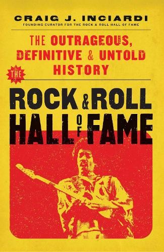 The Rock & Roll Hall of Fame by Craig Inciardi (Hardback Book) - Image 5