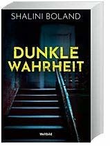 Dunkle Wahrheit von Shalini Boland | Buch | Zustand gut