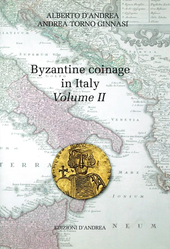 NEW RELEASE Byzantine coinage in Italy V. II  D'Andrea - Torno Ginnasi