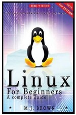 Linux: Linux Command Line - A Complete Introduction To The Linux Operating Syste