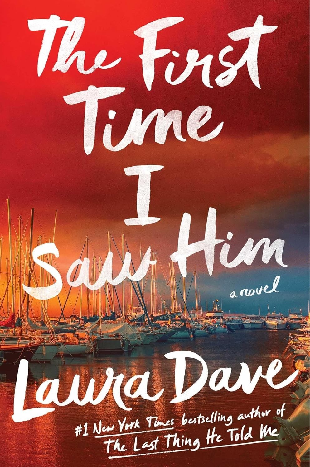 The First Time I Saw Him by Laura Dave (2026, Hardcover)