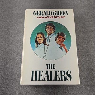 The Healers by Gerald Green ~ 1979 Vintage Hardcover Dust Jacket Book BCE