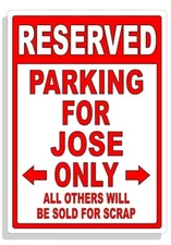 Personalized Parking Sign Wall Decal Metal Sign No Parking Customized for JOSE