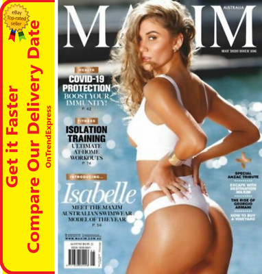 MAXIM AUSTRALIA May 2020 Issue 106 Isabelle, Special Anzac Day Hard to Find Copy
