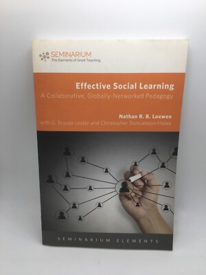 Effective Social Learning: A Collaborative, Globally-Networked Pedagogy