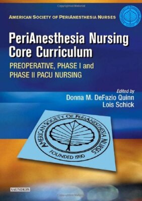 Perianesthesia Nursing Core Curriculum by Aspan
