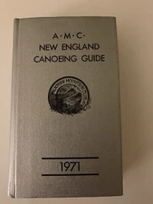 A.M.C New England Canoeing Guide 1971 with Maps-Appalachian Mountain Club HC VG!