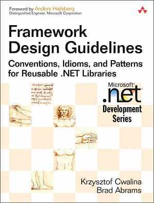 Framework Design Guidelines: - Hardcover, by Cwalina Krzysztof; Abrams - Good c