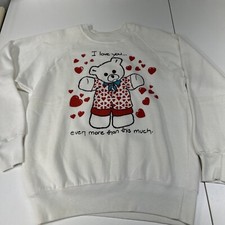Vintage 80  s Teddy Bear Valentine Crew Neck Sweatshirt I Love You This Much Sz M