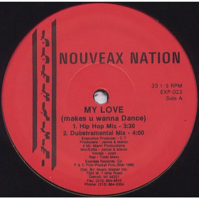 Nouveaux Nation - My Love (Makes U Wanna Danc (Vinyl 12'' - 1990 - US - Original)