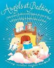 Angels at Bedtime: Tales of Love, Guidance and Support for You to Read with Your Child - To Comfort, Calm and Heal by Karen Wallace (Paperback, 2011)