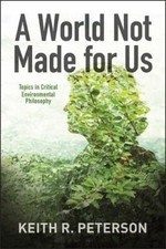 World Not Made for Us : Topics in Critical En...