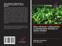 Manisha Choudhury (U. A.) | Stan Zdrowia I Od¿Ywiania W Plantacjach Herbaty W...