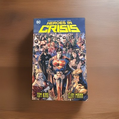 Heroes in Crisis, Tom King, Clay Mann (DC Comics, 2020, Softcover