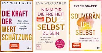 Die Kraft der Wertschätzung/Nimm dir die Freiheit, du selbst zu sein/Souverä ...