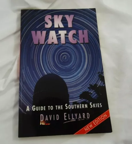 Sky Watch A Guide to the Southern Skies By David Ellyard New Edition 