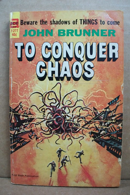 To Conquer Chaos by John Brunner (PB, 1964, Ace) F-277 ~ First Printing