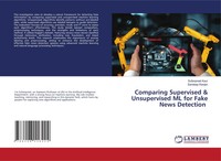 Comparing Supervised & Unsupervised ML For Fake News Detection Kaur (U. A.) Buch