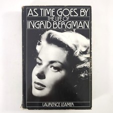 As Time Goes By Life of Ingrid Bergman Biography Hardcover Book Laurence Leamer