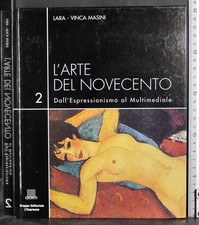 L'ARTE DEL NOVECENTO 2. DALL'ESPRESSIONISMO AL MULTIMEDIALE. MASINI. GIUNTI.