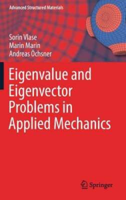 Eigenvalue and Eigenvector Problems in Applied Mechanics by Sorin Vlase: New