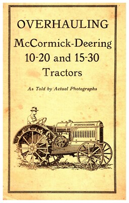 McCormick Deering 10-20 & 15-30 Overhauling (please read description)