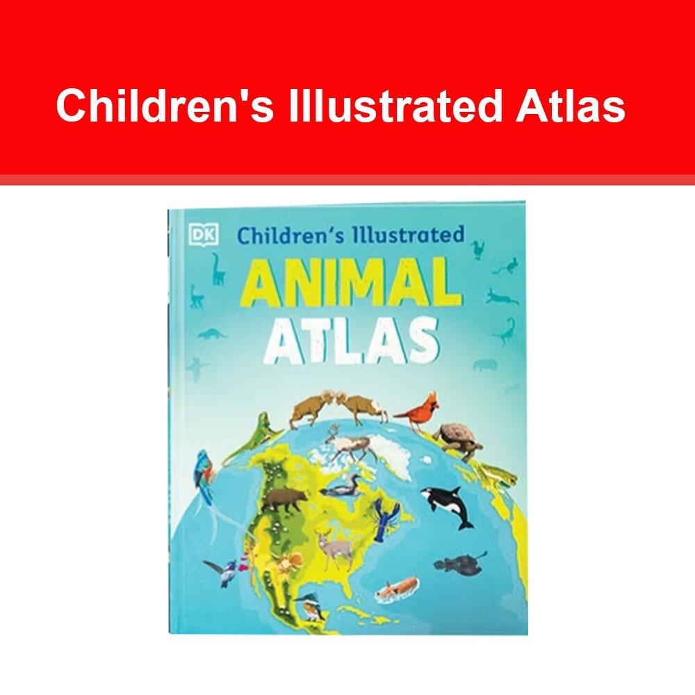 Children's Illustrated Animal Atlas (Children's Illustrated Atlases) by DK NEW