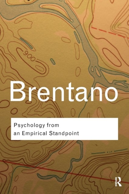 Psychology from An Empirical Standpoint by Franz Brentano (Paperback Book)