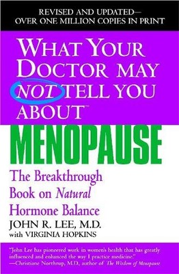 What Your Dr...Menopause: The Breakthrough Book  by Hopkins, Virginia 0446691429