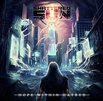 SHATTERED SUN HOPE WITHIN HATRED (CD) ALBUM