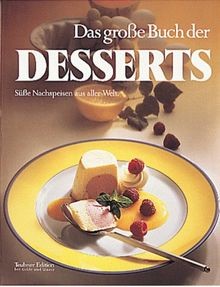 Das große Buch der Desserts von Sybil Gräfin Schönfeldt | Buch | Zustand gut